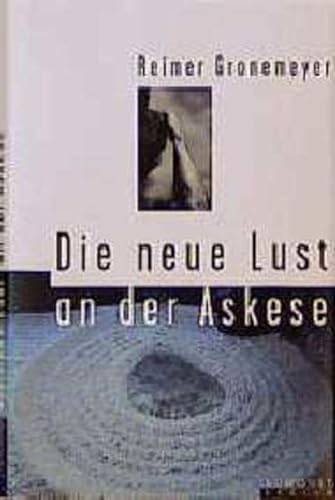 Stock image for Die neue Lust an der Askese - guter Zustand incl. Schutzumschlag -1- for sale by Weisel