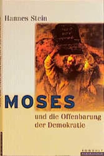 Beispielbild fr Moses und die Offenbarung der Demokratie zum Verkauf von medimops