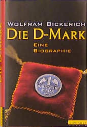 Imagen de archivo de Die D-Mark: Eine Biographie a la venta por Ammareal