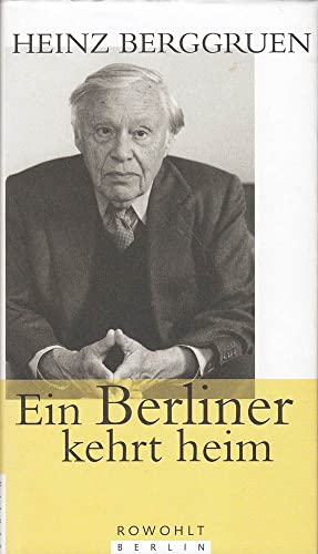 Ein Berliner kehrt heim. Elf Reden (1996-1999) . - signiert - Berggruen, Heinz