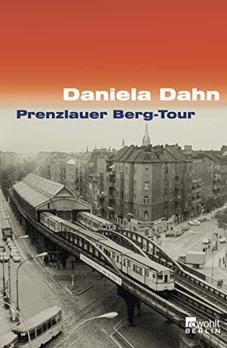 Prenzlauer Berg-Tour - Dahn, Daniela