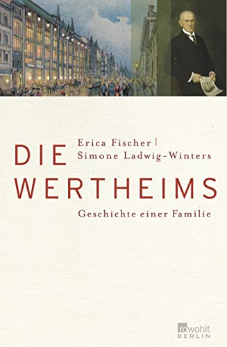 Beispielbild fr Die Wertheims: Geschichte einer Familie zum Verkauf von medimops