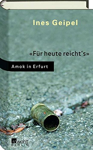 "Für heute reicht's" Amok in Erfurt