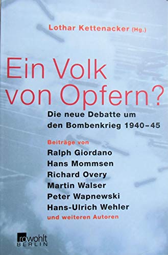 Beispielbild fr Ein Volk von Opfern? Die neue Debatte um den Bombenkrieg 1940-45 zum Verkauf von medimops