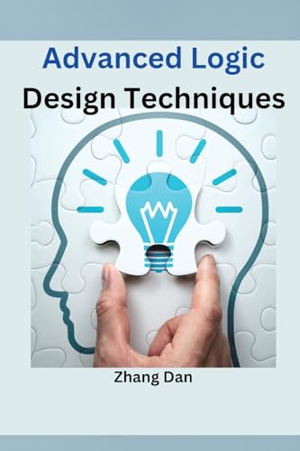 Imagen de archivo de Advanced Logic Design Techniques a la venta por GreatBookPrices