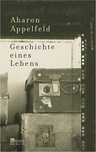 Geschichte eines Lebens -Language: german - Appelfeld, Aharon