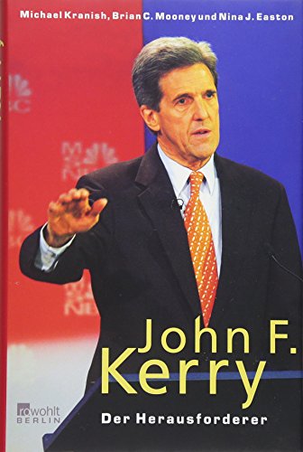 9783871345210: John F. Kerry: Der Herausforderer