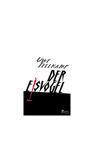 Der Eisvogel (9783871345227) by Uwe Tellkamp