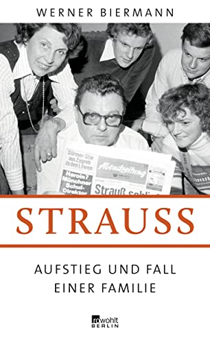 9783871345425: Strau: Aufstieg und Fall einer Familie