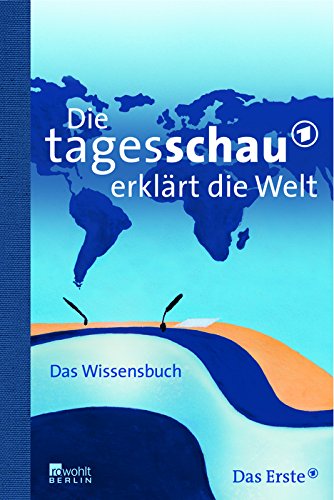 Stock image for Die Tagesschau erklrt die Welt for sale by Antiquariat Walter Nowak