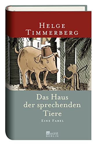 Das Haus der sprechenden Tiere: Eine Fabel