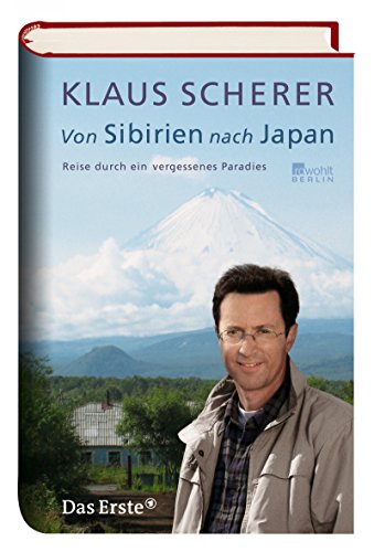 9783871345807: Von Sibirien nach Japan: Reise in ein vergessenes Paradies