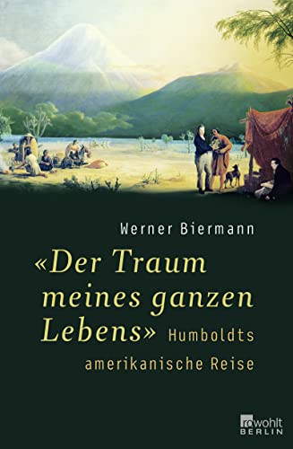 9783871346019: "Der Traum meines ganzen Lebens": Humboldts amerikanische Reise