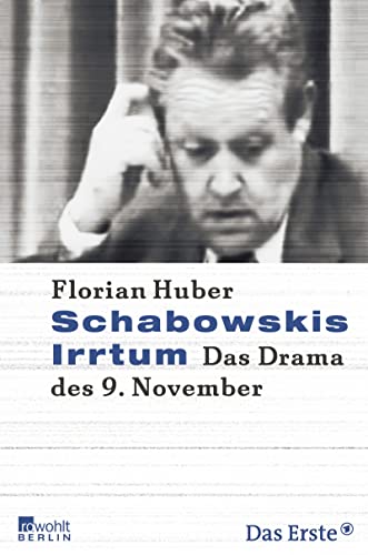 9783871346477: Schabowskis Irrtum: Das Drama des 9. November