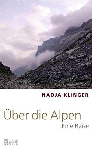 9783871346545: ber die Alpen: Eine Reise