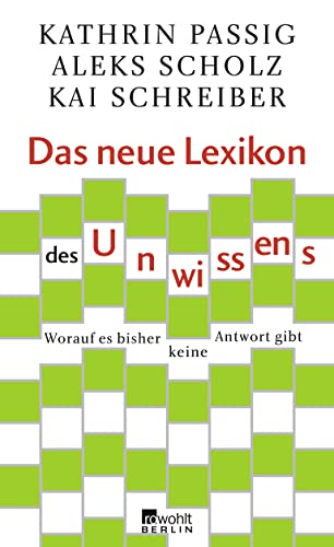 Stock image for Das neue Lexikon des Unwissens. Worauf es bisher keine Antwort gibt. for sale by Antiquariat carpe diem, Monika Grevers