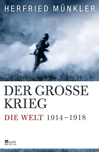 Beispielbild fr Der Gro e Krieg: Die Welt 1914 bis 1918 zum Verkauf von ThriftBooks-Dallas