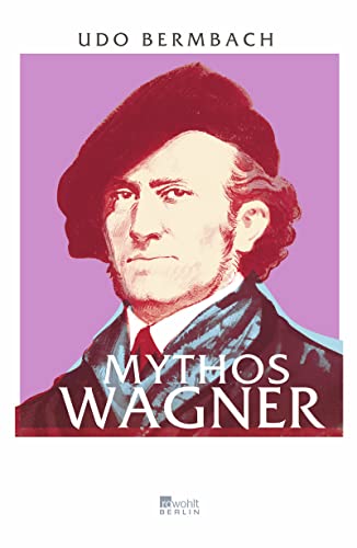 9783871347313: Mythos Wagner