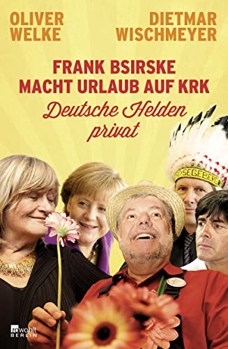 Beispielbild für Frank Bsirske macht Urlaub auf Krk: Deutsche Helden privat zum Verkauf von medimops