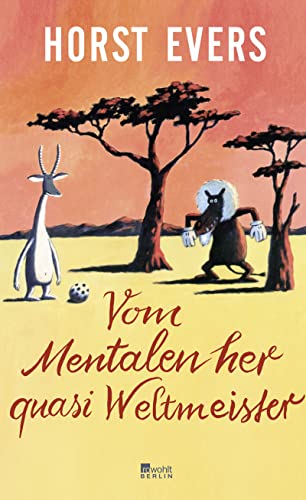 Stock image for Vom Mentalen her quasi Weltmeister for sale by Better World Books: West