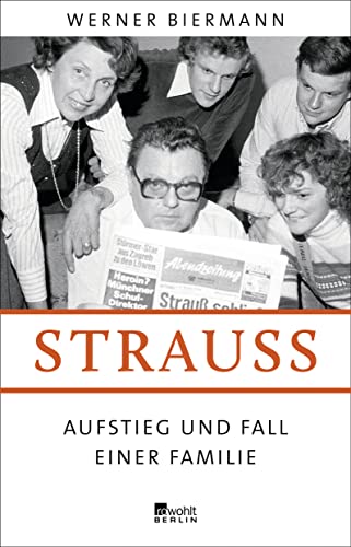 Beispielbild fr Strau: Aufstieg und Fall einer Familie zum Verkauf von medimops