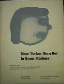 Stock image for New Yorker Knstler in ihren Ateliers : Interviews ber Entstehung und Konservierung zeitgenssischer amerikanischer Kunst / Center for Conservation and Technical Studies, Harvard University Art Museums. Stephan Gtz. [bers. aus dem Amerikan.: Reinhard Schweizer] for sale by Versandantiquariat Buchegger