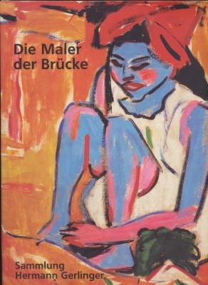 9783871350214: Die Maler der "Brucke". Cuno Amiet, Fritz Bleyl, Erich Heckel, Ernst Ludwig Kirchner, Emil Nolde, Max Pechstein, Karl Schmidt-Rottluff, Otto Mueller.