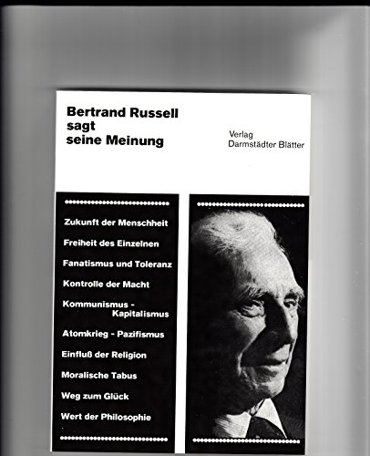 9783871390340: Bertrand Russell sagt seine Meinung. Eine Stimme moderner Aufklrung