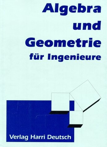 Beispielbild fr Algebra und Geometrie fr Ingenieure zum Verkauf von medimops