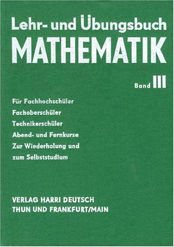 Stock image for Lehr- und bungsbuch Mathematik III. Analytische Geometrie, Vektorrechnung und Infinitesimalrechnung (6781 764) for sale by medimops
