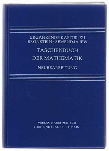 Ergänzende Kapitel zu Bronstein - Semendjajew Taschenbuch der Mathematik. Neubearbeitung