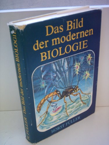 Beispielbild fr Das Bild der modernen Biologie. Mit insgesamt 253 (z.T. farb.) Abbildungen + graph. Darst. Illustrationen von Lutz-E. Mller. 1. Aufl. zum Verkauf von Antiquariat + Buchhandlung Bcher-Quell