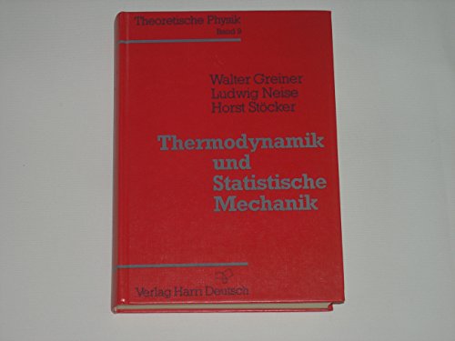 Imagen de archivo de Theoretische Physik 09. Thermodynamik und Statistische Mechanik : Ein Lehr- und bungsbuch a la venta por Buchpark