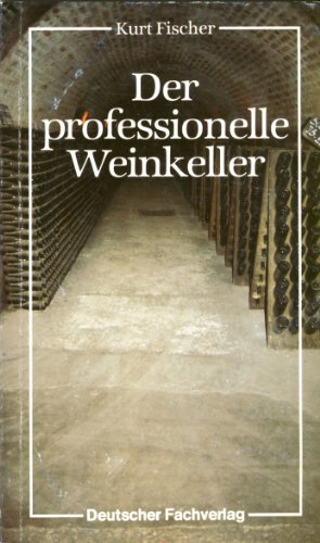 9783871502415: Der professionelle Weinkeller