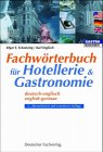 9783871502958: Fach-Wrterbuch fr Hotellerie & Gastronomie, Reisebros & Reiseveranstalter. Deutsch-Englisch /Englisch-German