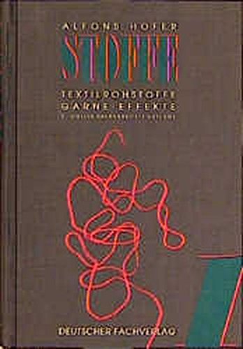 Beispielbild fr Stoffe, in 2 Bdn., Bd.1, Textilrohstoffe, Garne, Effekte zum Verkauf von medimops