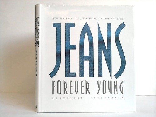 Beispielbild fr Jeans, forever young zum Verkauf von Antiquariat Armebooks