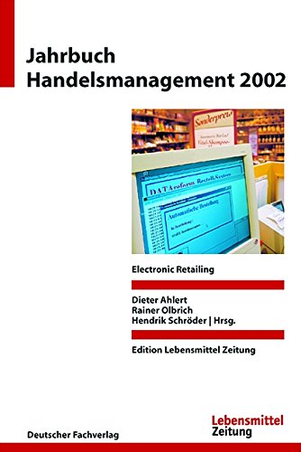 Beispielbild fr Jahrbuch Handelsmanagement 2002 [Gebundene Ausgabe] von Prof. Dr. Dieter Ahlert Lehrstuhl fr BWL Universitt in Mnster Leiter Institut fr Franchise & Cooperation Mnster Geschftsfhrender Direktor IfHM-Institut fr Handelsmanagement Ordinarius fr Betriebswirtschaftslehre Westflischen Wilhelms-Universitt Mnster Handels-, Distributions- und Netzwerkforschung im Marketing Centrum Mnster geschftsfhrender Direktor des Instituts fr Handelsmanagement & Netzwerkmarketing IfHM Forschungsstelle fr Allgemeine und Textile Marktwirtschaft FATM Professoren Heribert Meffert Klaus Backhau Marketing Centrum Mnster MCM (Autor), Hendrik Schrder (Autor), Rainer Olbrich (Autor) Handel Handelsmanagement Hersteller-Hndler-Beziehung Vertriebsmanagement Vertriebs- und Handelsmanagement zum Verkauf von BUCHSERVICE / ANTIQUARIAT Lars Lutzer