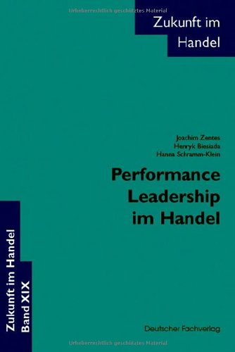 Beispielbild fr Performance Leadership im Handel. Zukunft im Handel zum Verkauf von medimops