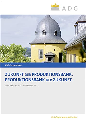 Imagen de archivo de Zukunft der Produktionsbank. Produktionsbank der Zukunft a la venta por medimops