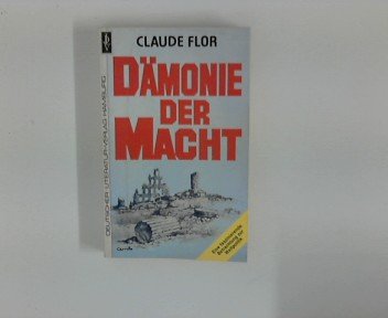 Dämonen der Macht. Nr. 131, - Flor, Claude