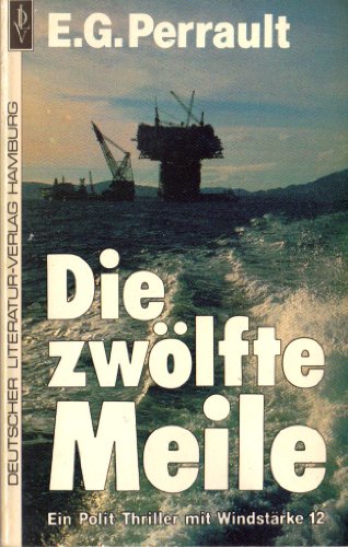 Imagen de archivo de Die zwlfte Meile a la venta por Versandantiquariat Felix Mcke