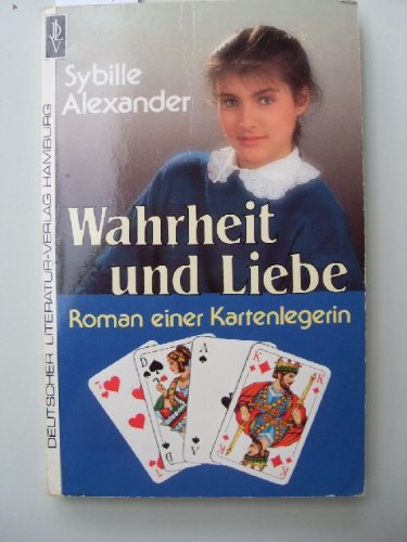 9783871522734: Wahrheit und Liebe. Roman einer Kartenlegerin