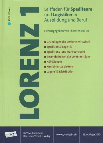Stock image for Lorenz 1 Leitfaden fr Spediteure und Logistiker in Ausbildung und Beruf for sale by Buchpark