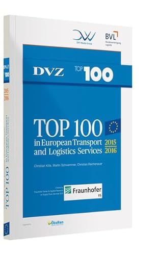 9783871545481: TOP 100 in European Transport and Logistics Services: Market Sizes, Market Segments and Market Leaders in the European Logistics Industry