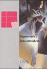 Fügetechnik, Schweisstechnik (4. Auflage) - Fachgruppe 