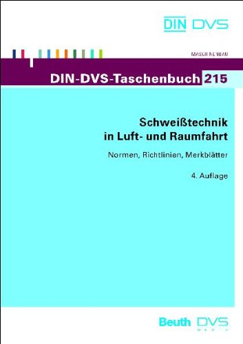 9783871559877: Schweitechnik in Luft- und Raumfahrt - Normen, Richtlinien, Merkbltter