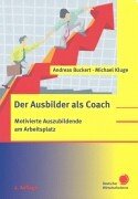 Stock image for Der Ausbilder als Coach. Motivierte Auszubildende am Arbeitsplatz for sale by medimops