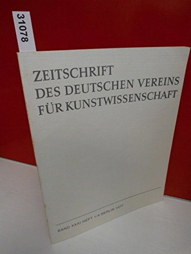 Stock image for Zeitschrift des Deutschen Vereins fr Kunstwissenschaft - Band XXXI Heft 1/4. for sale by Druckwaren Antiquariat