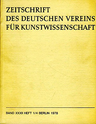 Beispielbild fr ZEITSCHRIFT DES DEUTSCHEN VEREINS FUR KUNSTWISSENSCHAFT: BAND XXXII, HEFT 1/4. zum Verkauf von Cambridge Rare Books